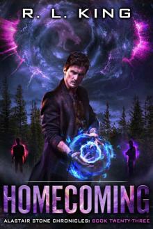 Homecoming: An Alastair Stone Urban Fantasy Novel (Alastair Stone Chronicles Book 23)