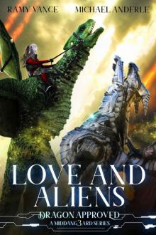 Love And Aliens: A Middang3ard Series (Dragon Approved Book 8)