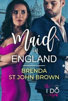 Maid in England (The I Do Crew Book 1)