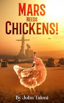 Mars Needs Chickens!