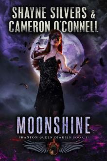 Moonshine: Phantom Queen Book 11—A Temple Verse Series (The Phantom Queen Diaries)