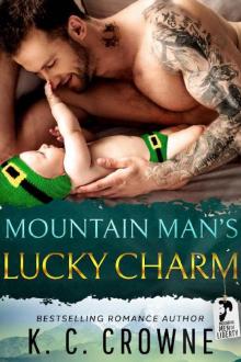 Mountain Man's Lucky Charm: A Single Dad Romance (Mountain Men of Liberty)