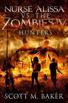 Nurse Alissa vs. the Zombies | Book 4 | Hunters