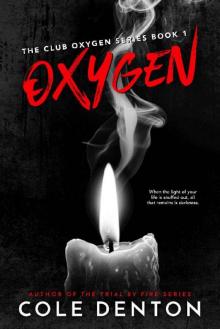 Oxygen: The Club Oxygen Series Book One