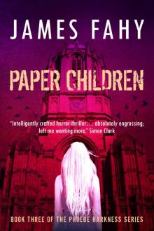 Paper Children (Phoebe Harkness Book 3)