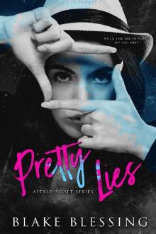 Pretty Lies: A contemporary YA Romance (Astrid Scott Series Book 1)