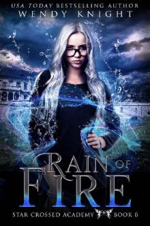 Rain of Fire (Star Crossed Academy Book 6)