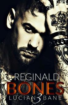 Reginald Bones: Box Set 1-3