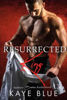 Resurrected King (Ruthless Bratva Brotherhood Book 2)