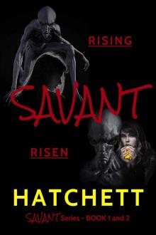 Savant ; Rising