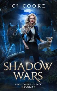 Shadow Wars (The Stoneridge Pack Book 2)