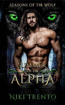 Summer of the Alpha: Seasons of the Wolf: Book One