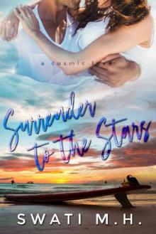 Surrender to the Stars: An Enemies to Lovers, Hospital Romance