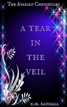 The Avarian Chronicles: A Tear In The Veil