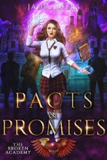 The Broken Academy 4: Pacts & Promises