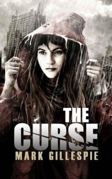 The Curse: A Post-Apocalyptic Thriller (After the End Trilogy Book 1)