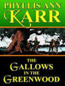 The Gallows in the Greenwood