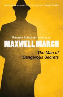 The Man of Dangerous Secrets