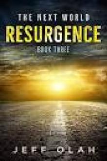 The Next World (Book 3): Resurgence