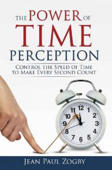 The Power of Time Perception