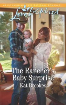 The Rancher's Baby Surprise (Bent Creek Blessings Book 2)