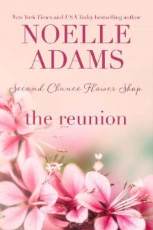 The Reunion (Second Chance Flower Shop Book 3)