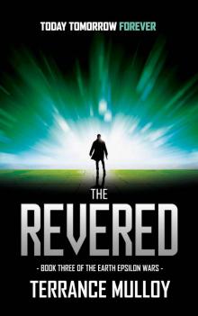 The Revered (The Earth Epsilon Wars, Book 3)