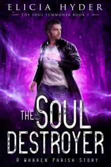 The Soul Destroyer: The Soul Summoner Series Book 7