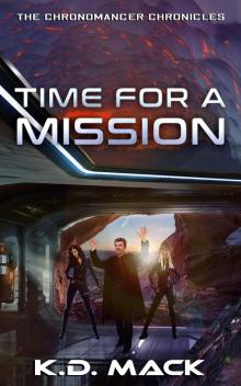 Time for a Mission: The Chronomancer Chronicles