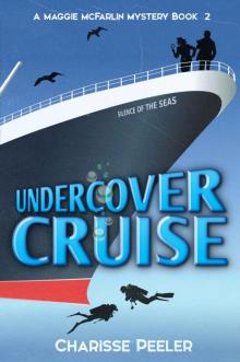 Undercover Cruise (A Maggie McFarlin Mystery Book 2)