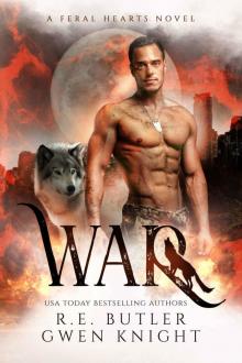 War: Feral Hearts Book One