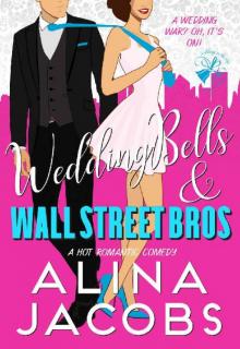 Wedding Bells and Wall Street Bros