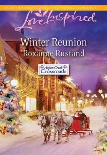 Winter Reunion (Aspen Creek Crossroads Book 1)