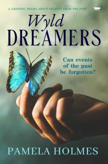 Wyld Dreamers: a gripping drama about secrets from the past