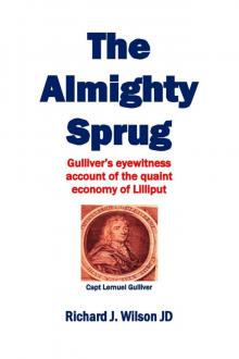 The Almighty Sprug: Gulliver's Eyewitness Account of the Quaint Economy of Lilliput