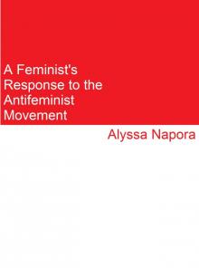 A Feminist's Response to the Antifeminist Movement