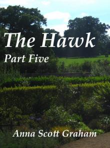 The Hawk: Part Five