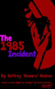 The 1985 Incident