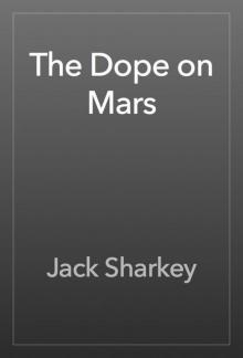 The Dope on Mars