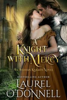 A Knight With Mercy - an Assassin Knights novel