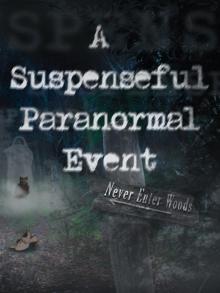 A Suspenseful Paranormal Event