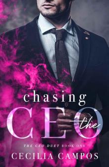 Chasing the CEO (The CEO duet Book 1)