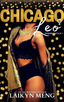 Chicago Leo (Femme Fatale Book 1)