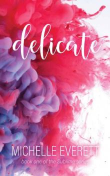 Delicate (Sublime Series Book 1)