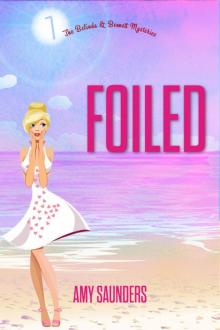 Foiled (The Belinda & Bennett Mysteries, Book Seven)