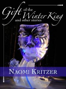 Gift of the Winter King and Other Stories