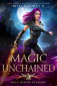 Half-Blood Academy 4: Magic Unchained: an academy reverse harem paranormal romance