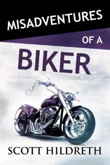 Misadventures of a Biker