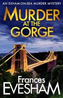 Murder at the Gorge (The Exham-on-Sea Murder Mysteries)