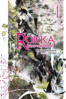 Rokka: Braves of the Six Flowers, Vol. 1